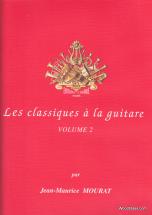 Mourat Jean-maurice - Les Classiques A La Guitare Vol 2