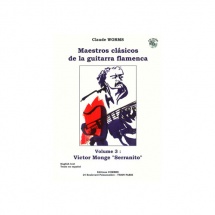 Worms Claude - Maestros Clasicos De La Guitarra Flamenca Vol.3 + Cd - Victor Monge Serranito