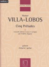 Villa Lobos H. - Cinq Preludes - Guitare