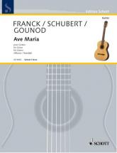 Franck Cesar / Gounod Charles / Schubert Franz - Ave Maria - Guitar