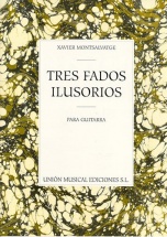 Montsalvatge Tres Fados Ilusorios Para Guitarra - Guitar