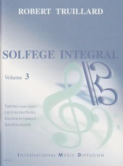 Truillard Robert Le Solfege Integral Vol3