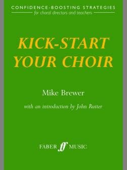Brewer Mike Kick start Your Choir Mixed Voices