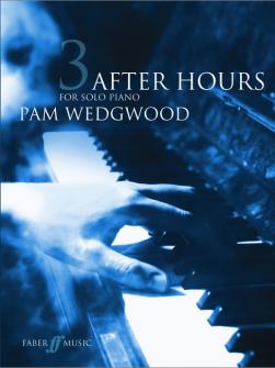 Wedgwood Pam After Hours Book 3 Gr 5 6 Piano Solo