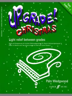 Wedgwood Pam Up grade Christmas Grades 1 2 Piano