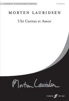 Lauridsen Morten Ubi Caritas Et Amor Choral Signature Series Mixed Voices Satb