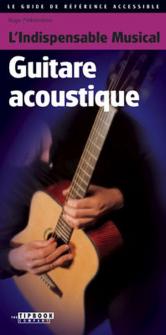 Lindispensable Musical Guitare Acoustique