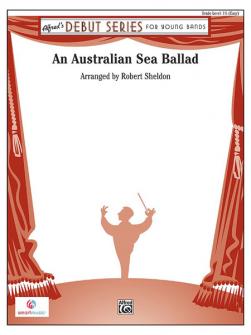 Sheldon Robert Australian Sea Ballad Symphonic Wind Band