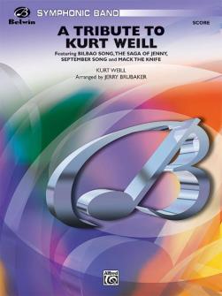 A Tribute To Kurt Weill Symphonic Wind Band