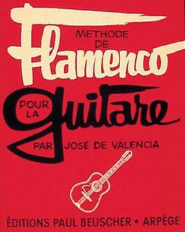 Valencia Jose de Methode De Flamenco Guitare