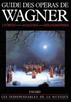 Pazdro Michel Guide Des Operas De Wagner