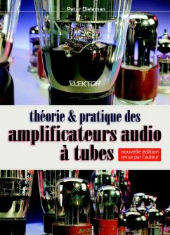 Dieleman Peter Theorie Pratique Des Amplificateurs Audio A Tubes