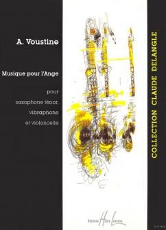 Voustine Alexandre Musique Pour Lange Saxophone Sib Violoncelle Vibraphone