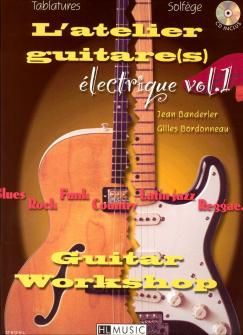 Banderier J Bordonneau G Latelier Guitare Electrique Vol1 Cd Guitare