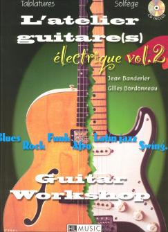 Banderier J Bordonneau G Latelier Guitare Electrique Vol2 Cd Guitare