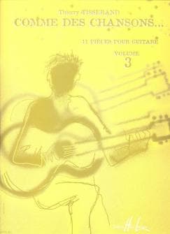 Tisserand Thierry Comme Des Chansons Vol3 Guitare