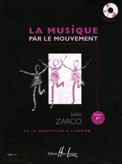 Zarco Joelle La Musique Par Le Mouvement Cd
