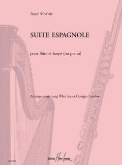 Albeniz Izaac Suite Espagnole Flute Harpe ou Piano