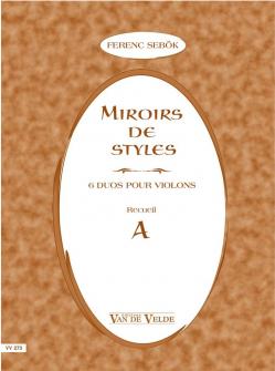 Sebok Ferenc Miroirs De Styles Recueil A 2 Violons