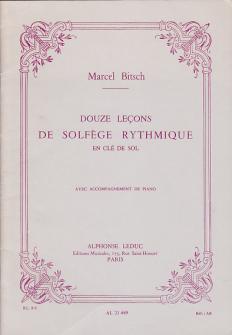 Bitsch Marcel 12 Lecons De Solfege Rythmique cle De Sol Avec Piano