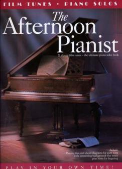 Afternoon Pianist 21 Film Tunes Piano Solos