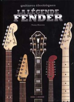 Bacon Tony Fender La Legende Guitare
