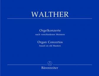 Walther Jg Orgelkonzerte Nach Verschiedenen Meistern Orgue