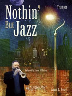 James L Hosay Nothin But Jazz Cd Trompette