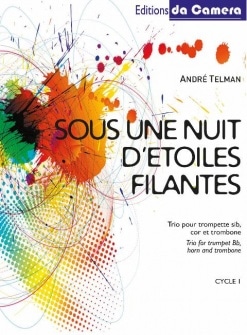 Telman Andre Sous Une Nuit Detoiles Filantes Trompette Sib Cor Fa Trombone