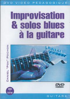 Methode Dvd Pox Pochon Improvisation Solos Blues A La Guitare