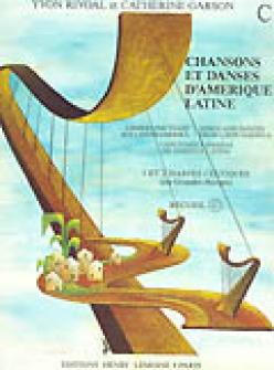Rivoal Y Garson C Chansons Et Danses Damerique Latine Volc 1 Ou 2 Harpes