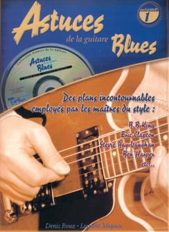 Roux Miqueu Astuces De La Guitare Blues Vol1 Cd