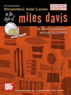  Essential Jazz Lines In The Style Of Miles Davis - By Corey Christiansen And Per Danielsson 