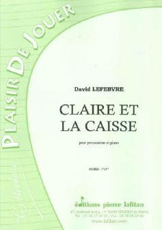 Lefebvre David Claire Et La Caisse Caisse Claire Et Piano