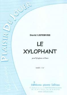 Lefebvre David Le Xylophant Xylophone Et Piano