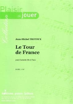 Trotoux Jean michel Le Tour De France Clarinette Et Piano