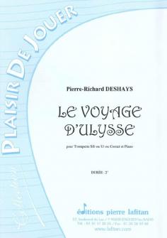 Deshays Pierre richard Le Voyage Dulysse Trompette Sib Ou Ut Ou Cornet Et Piano