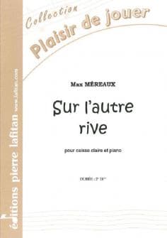 Mereaux Max Sur Lautre Rive Caisse Claire Et Piano