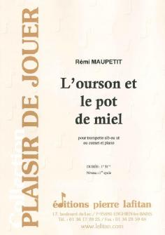 Maupetit Remi Lourson Et Le Pot De Miel Trompette Sib Ou Ut Ou Cornet Et Piano