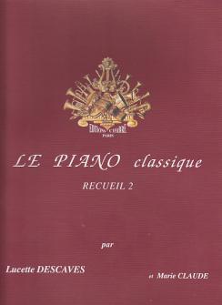 Descaves Lclaude M Le Piano Classique Recueil 2