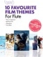 GUEST SPOT INTERACTIVE - 10 FAVOURITE FILM THEMES FOR FLUTE