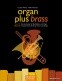 ORGAN PLUS BRASS VOL.III - TOCCATA FESTIVA FOR BRASS CHOIR AND ORGAN