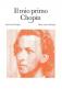 CHOPIN F. - MIO PRIMO CHOPIN PER PIANOFORTE