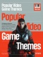 POPULAR VIDEO GAMES THEMES FOR PIANO SOLO