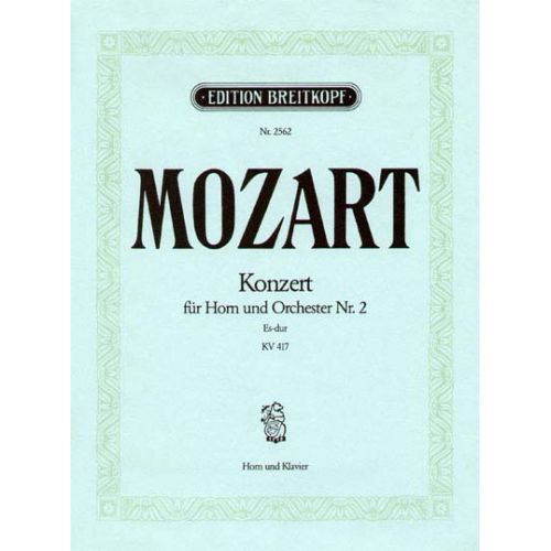  Mozart Wolfgang Amadeus - Hornkonzert Nr.2 Es-dur Kv 417 - Horn, Piano