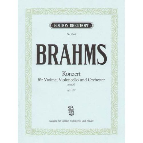  Brahms Johannes - Konzert A-moll Op. 102 - Violin, Cello, Piano