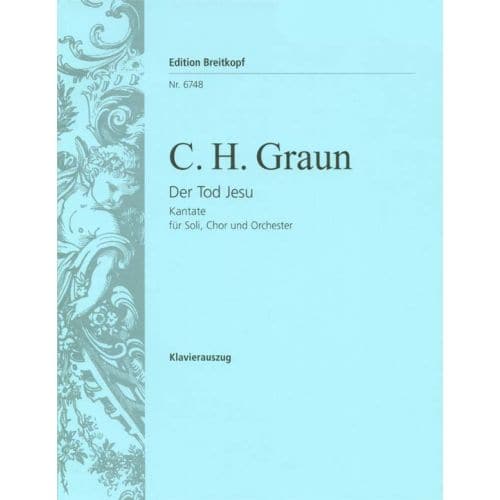  Graun Johann Gottlieb - Der Tod Jesu - Piano