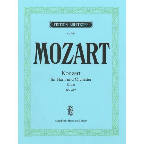 EDITION BREITKOPF MOZART WOLFGANG AMADEUS - HORNKONZERT NR.3 ES-DUR KV 447 - HORN, PIANO