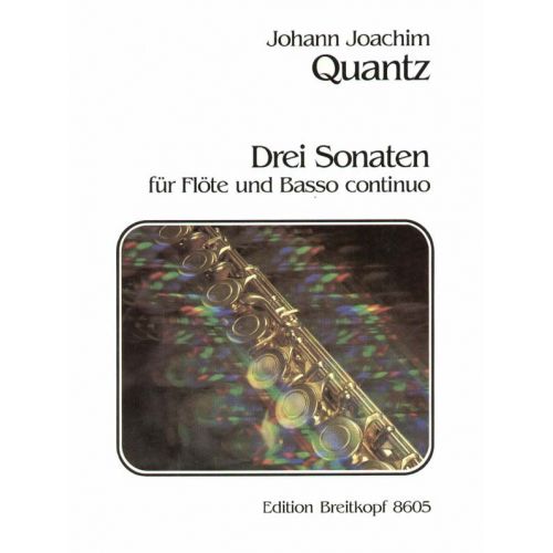  Quantz Johann Joachim - Drei Sonaten Qv 1:150/75/114 - Flute, Basso Continuo