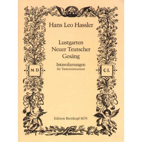  Hassler Hans Leo - Lustgarten Neuer Teutscher Gesang - Harpsichord 
